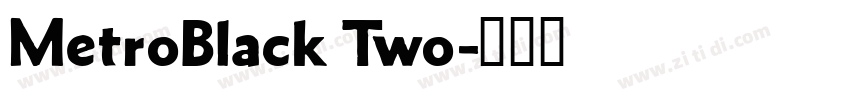 MetroBlack Two字体转换